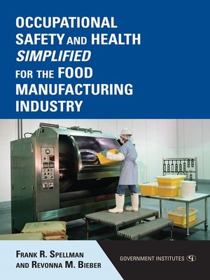 cover image of Occupational Safety and Health Simplified for the Food Manufacturing Industry